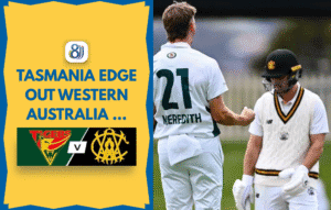 Tasmania Edge Out Western Australia