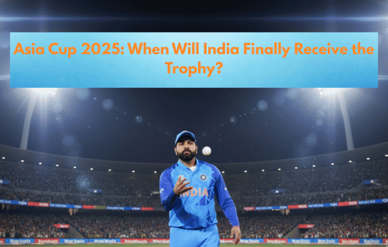 When Will India Finally Receive the Trophy